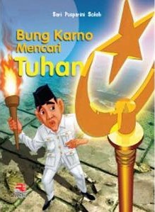 Bung Karno Mencari Tuhan